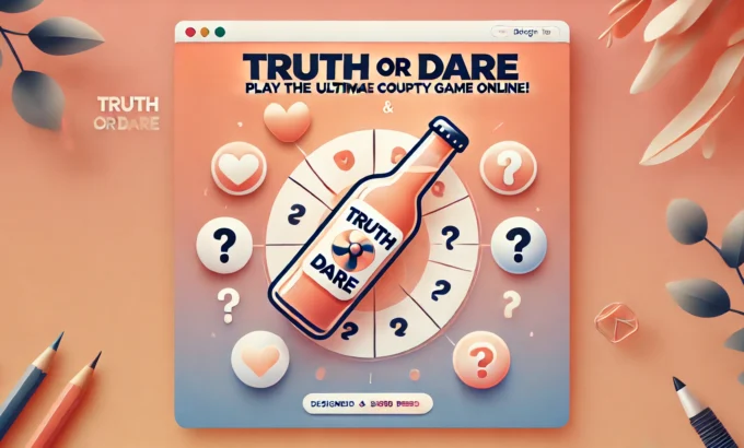 Truth or Dare